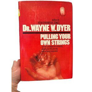 Pulling Your Own Strings By Dr. Wayne W. Dyer Vintage Hardcover Book
